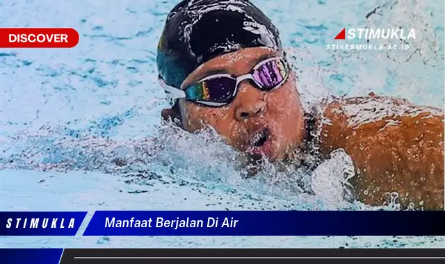 manfaat berjalan di air