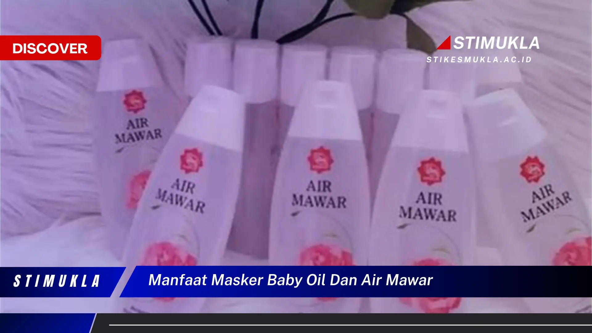 Temukan 10 Manfaat Masker Baby Oil dan Air Mawar Menakjubkan yang Jarang Diketahui