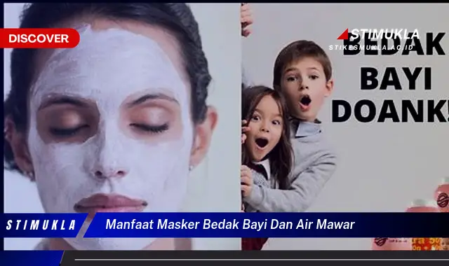 manfaat masker bedak bayi dan air mawar