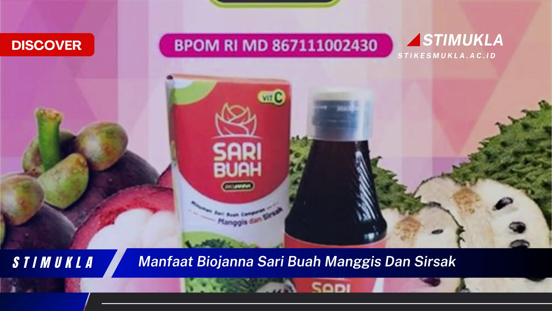 manfaat biojanna sari buah manggis dan sirsak