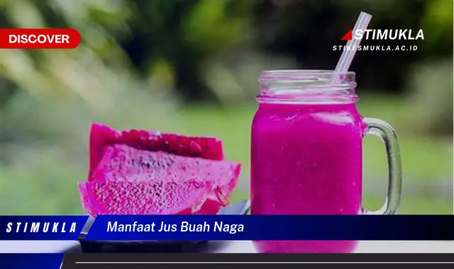 manfaat jus buah naga