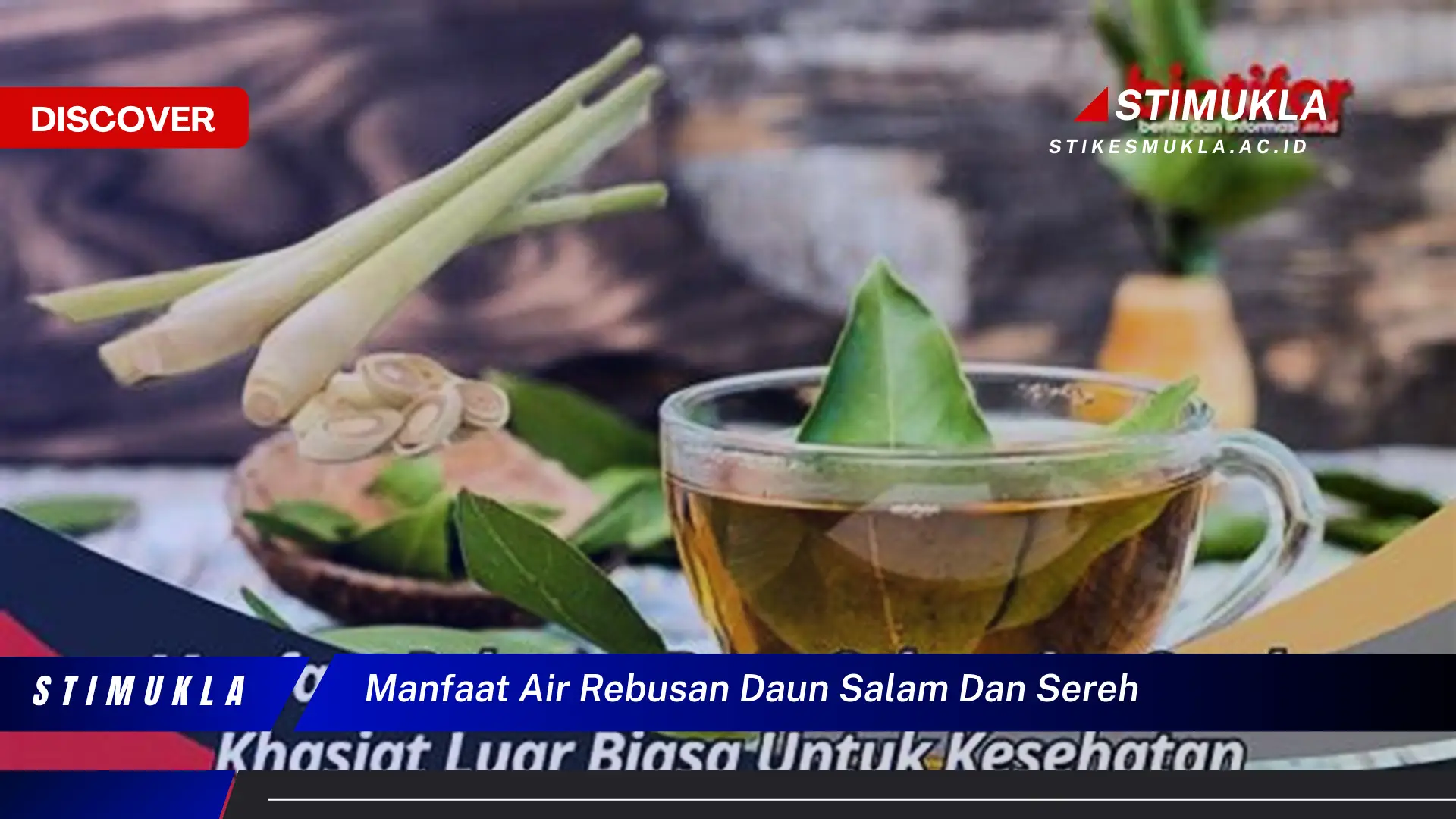 manfaat air rebusan daun salam dan sereh