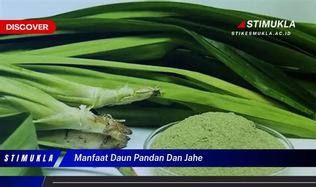 manfaat daun pandan dan jahe