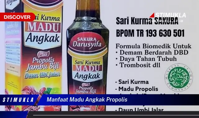 manfaat madu angkak propolis