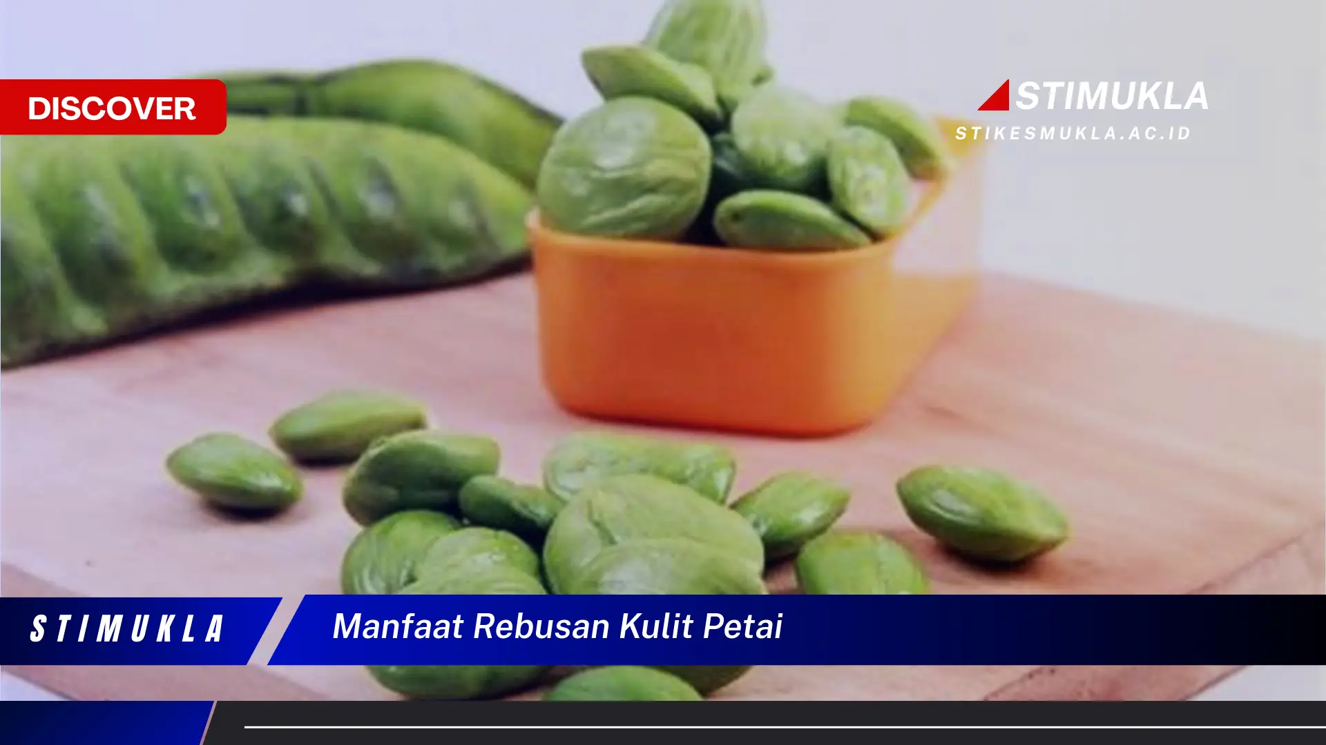 manfaat rebusan kulit petai