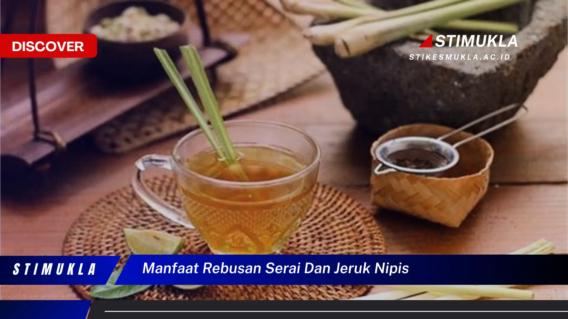 manfaat rebusan serai dan jeruk nipis