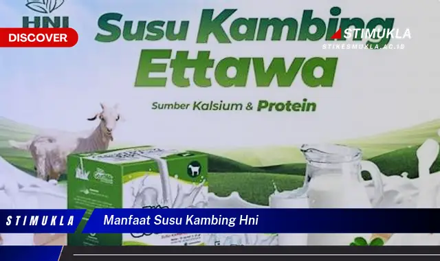 manfaat susu kambing hni