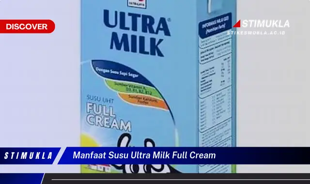 manfaat susu ultra milk full cream