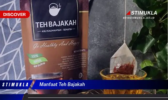 manfaat teh bajakah