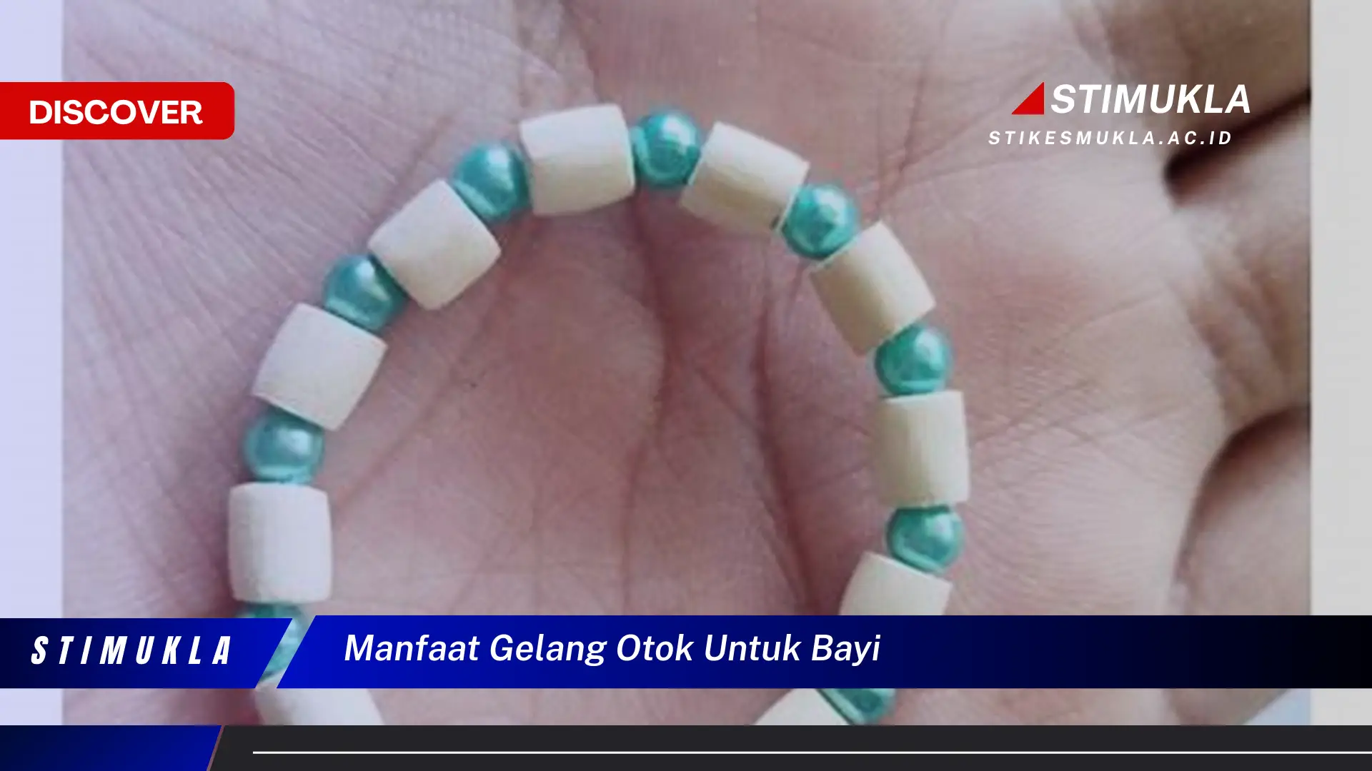 manfaat gelang otok untuk bayi