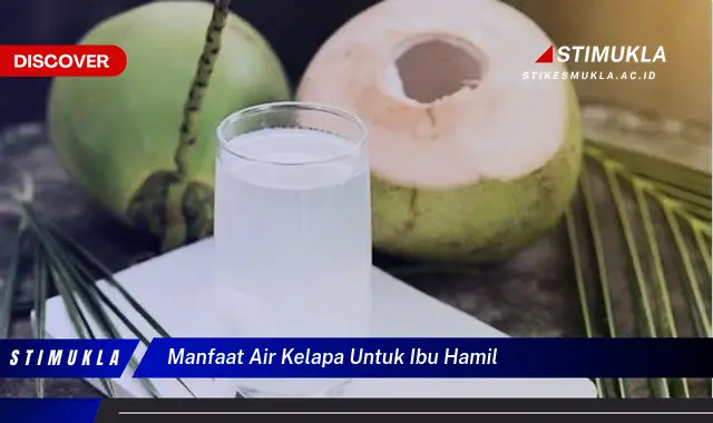 manfaat air kelapa untuk ibu hamil