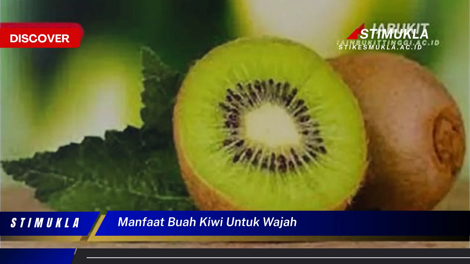 manfaat buah kiwi untuk wajah