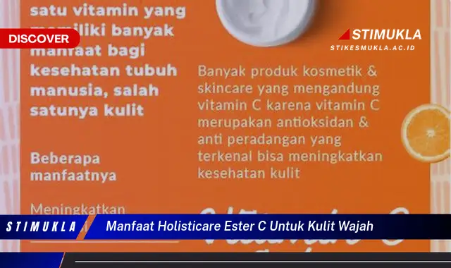 manfaat holisticare ester c untuk kulit wajah