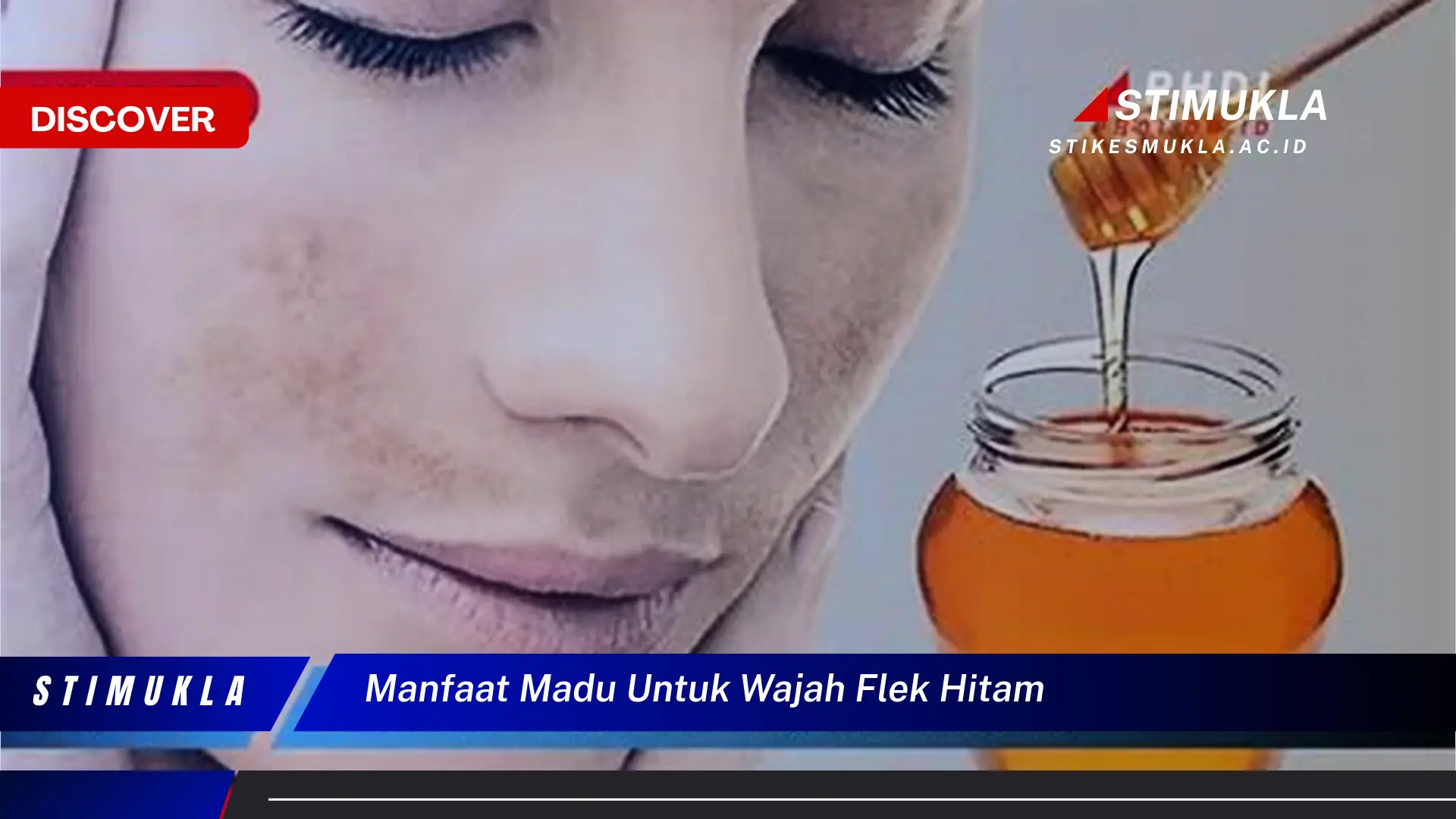 manfaat madu untuk wajah flek hitam