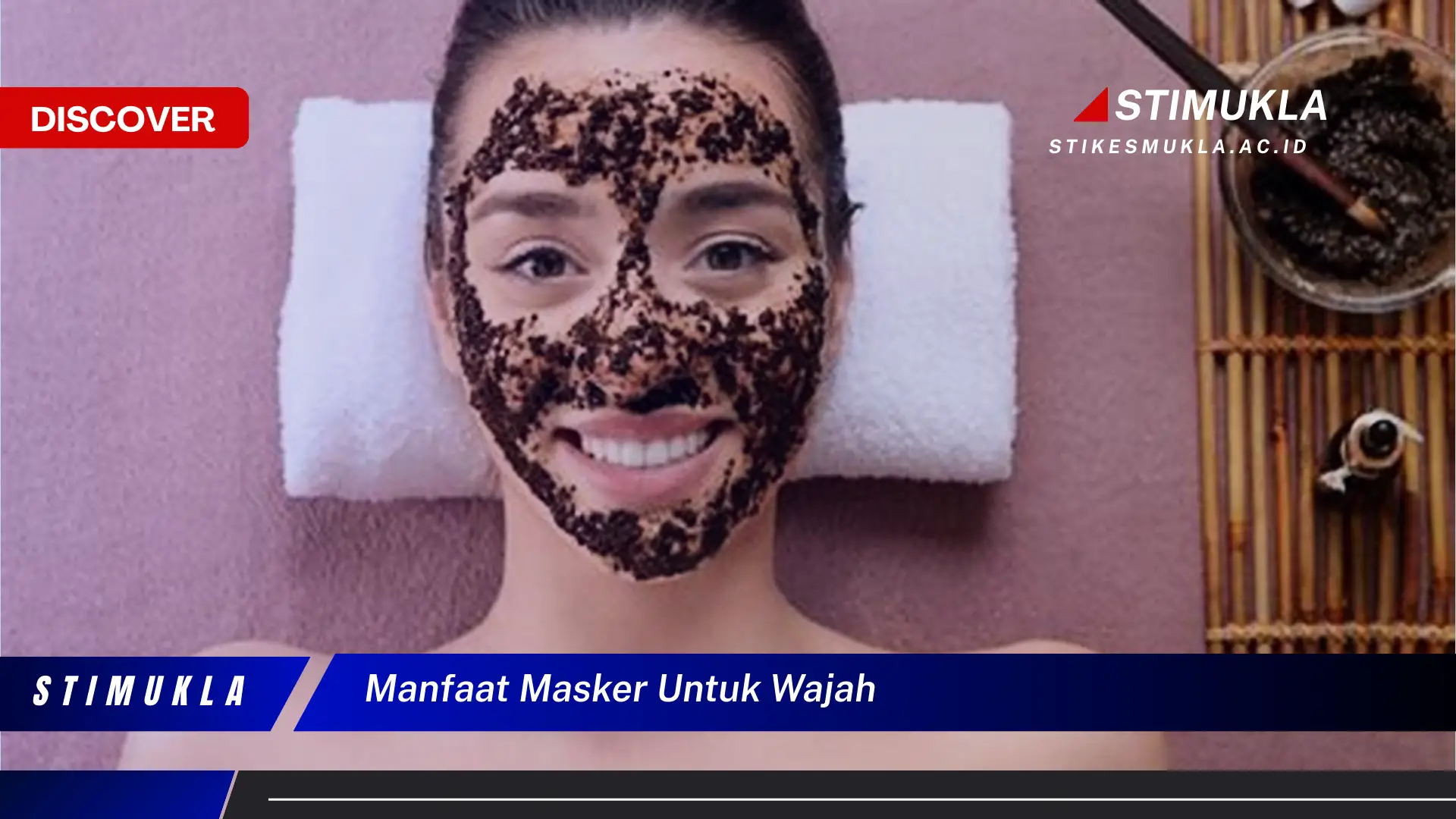 manfaat masker untuk wajah