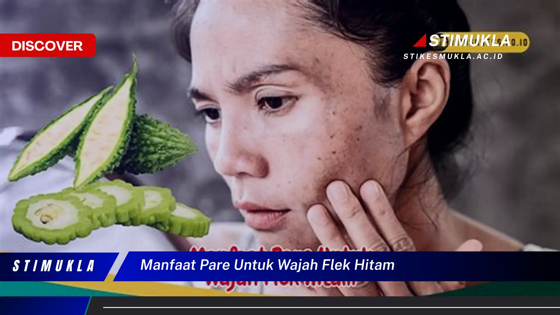 manfaat pare untuk wajah flek hitam