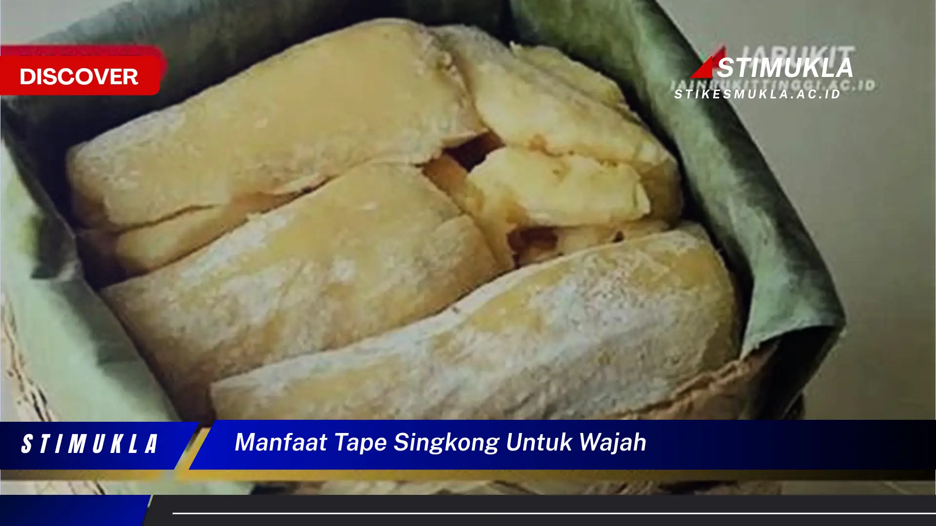 manfaat tape singkong untuk wajah manfaat tape singkong untuk wajah