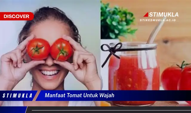 manfaat tomat untuk wajah