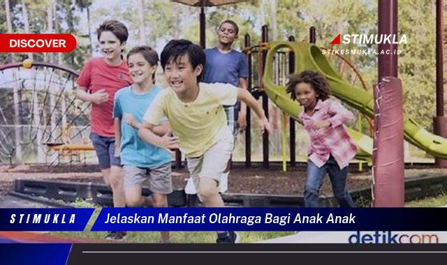 Ketahui 9 Manfaat Olahraga bagi Anak, Tumbuh Kembang Optimal dan Sehat