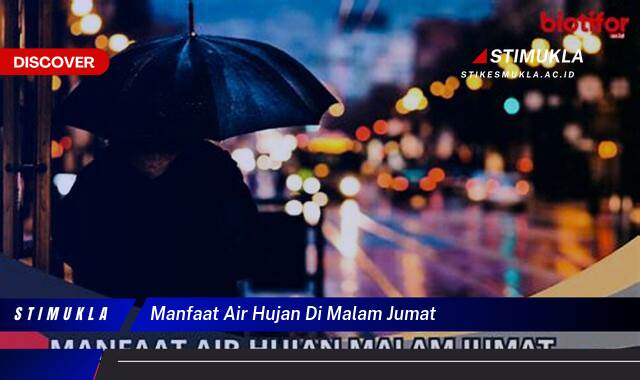 Temukan 8 Manfaat Air Hujan di Malam Jumat untuk Kesehatan dan Kecantikan