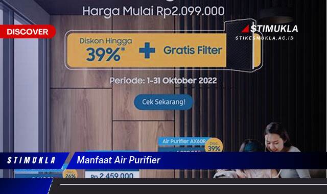 Ketahui 9 Manfaat Air Purifier untuk Kesehatan Keluarga Anda