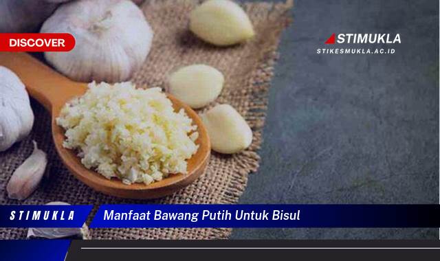 Ketahui 8 Manfaat Bawang Putih untuk Bisul, Ampuh, Cepat, Alami & Aman