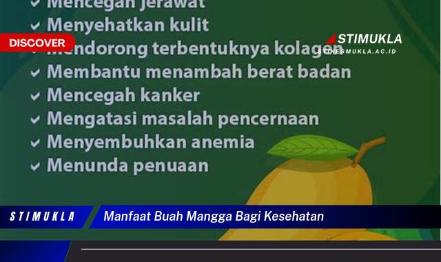 Ketahui 9 Manfaat Buah Mangga Bagi Kesehatan, Tingkatkan Imun Tubuh Anda Secara Alami