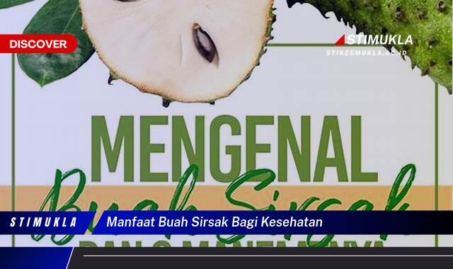 9 Manfaat manfaat buah sirsak bagi kesehatan Temukan Fakta Menariknya