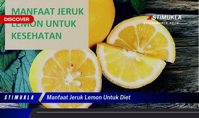 Inilah 10 Manfaat Jeruk Lemon untuk Diet Turunkan Berat Badanmu