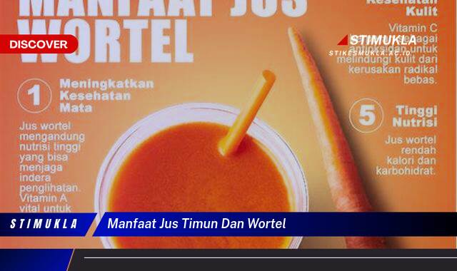 Inilah 9 Manfaat Jus Timun dan Wortel untuk Kesehatan dan Kecantikan