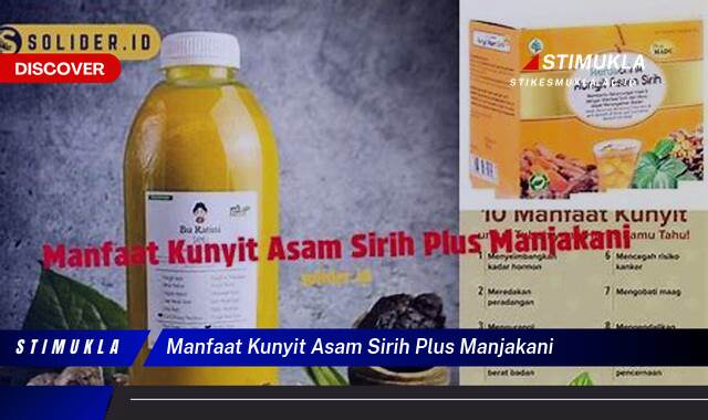 Temukan 10 Manfaat Kunyit Asam Sirih Manjakani untuk Kesehatan Wanita Temukan 10 Manfaat Kunyit Asam Sirih Manjakani untuk Kesehatan Wanita