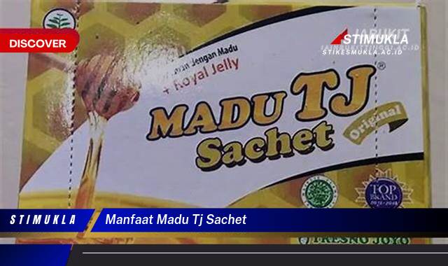 Temukan 8 Manfaat Madu TJ Sachet untuk Kesehatan dan Kecantikan Anda Temukan 8 Manfaat Madu TJ Sachet untuk Kesehatan dan Kecantikan Anda