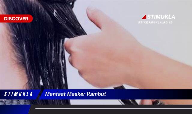 Ketahui 10 Manfaat Masker Rambut untuk Kesehatan dan Kecantikan Rambut Anda Ketahui 10 Manfaat Masker Rambut untuk Kesehatan dan Kecantikan Rambut Anda