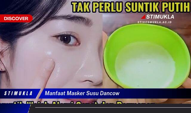 9 Manfaat masker susu dancow untuk kulit glowing