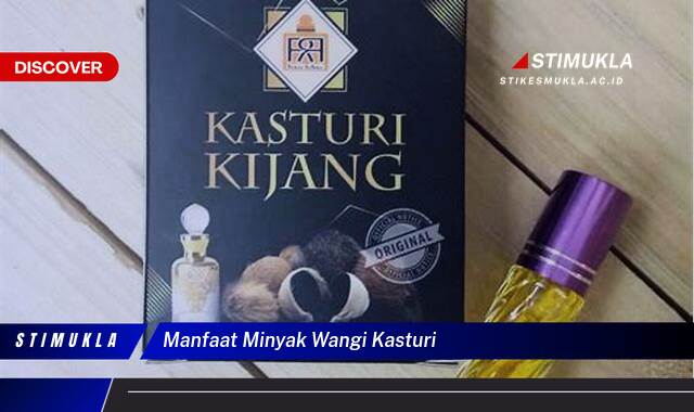 10 Manfaat Manfaat Minyak Wangi Kasturi untuk Aura Positif
