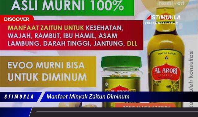 Ketahui 10 Manfaat Minyak Zaitun Diminum untuk Kesehatan Tubuh Anda