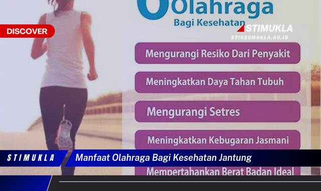 Ketahui 8 Manfaat Olahraga bagi Kesehatan Jantung, Tips dan Jenis Olahraga Terbaik