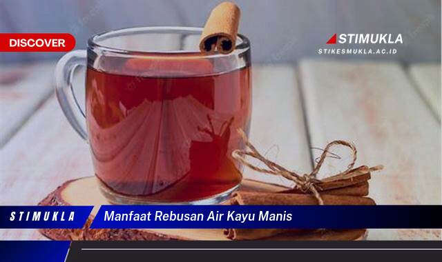 Inilah 9 Manfaat Rebusan Air Kayu Manis untuk Kesehatan, Kecantikan, dan Diet