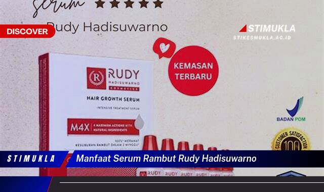 Inilah 8 Manfaat Serum Rambut Rudy Hadisuwarno untuk Rambut Sehat Berkilau