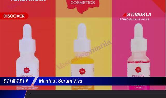 Ketahui 8 Manfaat Serum Viva untuk Kulit Berminyak, Berjerawat, dan Kering Ketahui 8 Manfaat Serum Viva untuk Kulit Berminyak, Berjerawat, dan Kering