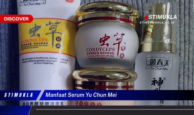 10 Manfaat Serum Yu Chun Mei Atasi Jerawat dan Flek Hitam