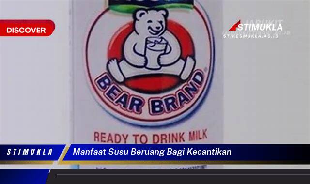 Inilah 10 Manfaat Susu Beruang Bagi Kecantikan Kulitmu yang Menakjubkan