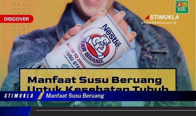 Ketahui 10 Manfaat Susu Beruang untuk Kesehatan Tubuh Anda