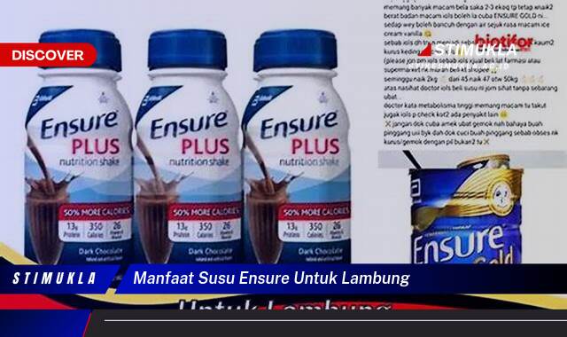 Ketahui 10 Manfaat Susu Ensure Untuk Lambung bagi Kesehatan Pencernaan