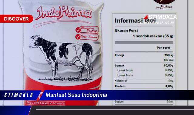 9 Manfaat manfaat susu indoprima untuk tumbuh kembang optimal