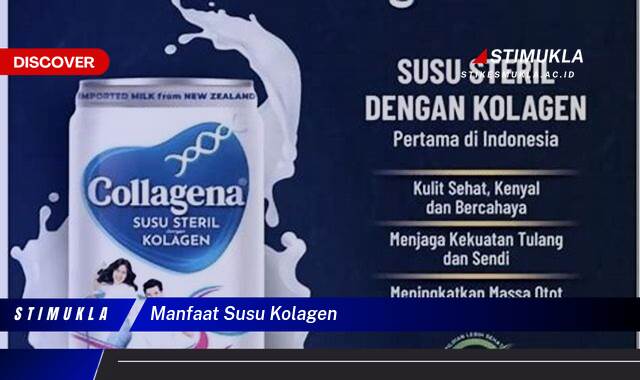 Temukan 10 Manfaat Susu Kolagen untuk Kulit Awet Muda