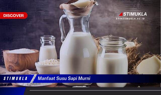 Ketahui 9 Manfaat Susu Sapi Murni untuk Kesehatan Tubuh Anda Ketahui 9 Manfaat Susu Sapi Murni untuk Kesehatan Tubuh Anda