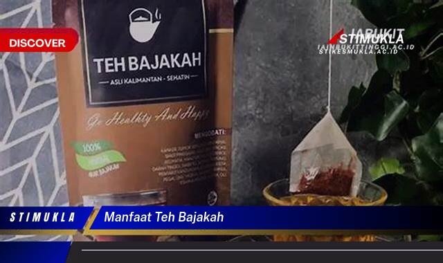 Ketahui 9 Manfaat Teh Bajakah untuk Kesehatan Tubuh Anda Ketahui 9 Manfaat Teh Bajakah untuk Kesehatan Tubuh Anda