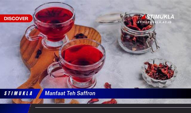 Inilah 10 Manfaat Teh Saffron untuk Kesehatan Tubuh