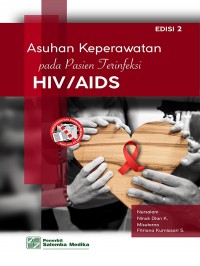 Image of Asuhan Keperawatan pada Pasien Terinfeksi HIV/AIDS Edisi 2